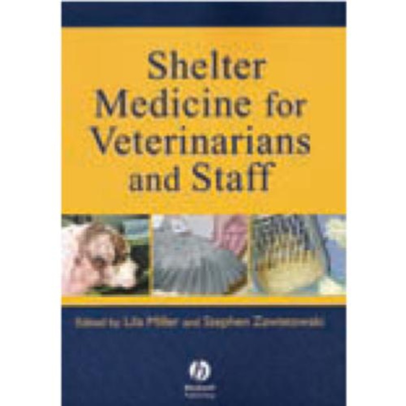 Shelter Medicine For Veterinarians and Staff
